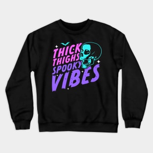 Thick Thighs Spooky Vibes Funny Halloween Skull Pastel Goth Crewneck Sweatshirt